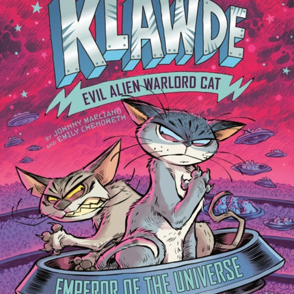 Klawde: Evil Alien Warlord Cat: Emperor of the Universe #5