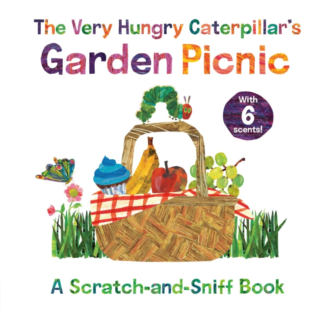 The Very Hungry Caterpillar's Garden Picnic: A Scratch-and-Sniff Book