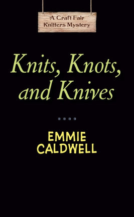 Knits, Knots, And Knives