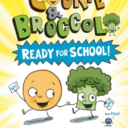 Cookie & Broccoli: Ready for School!