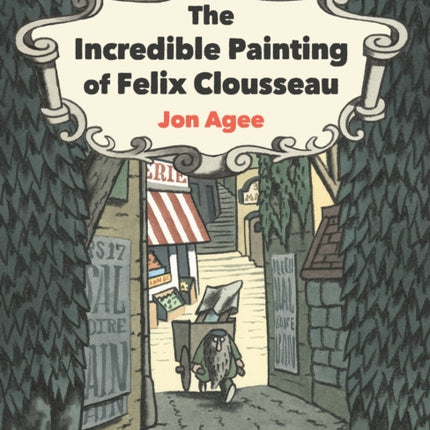 The Incredible Painting of Felix Clousseau