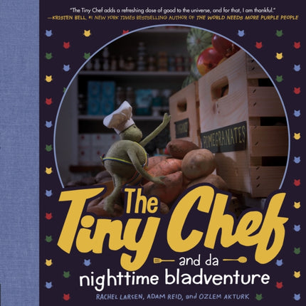 The Tiny Chef: and da nighttime bladventure