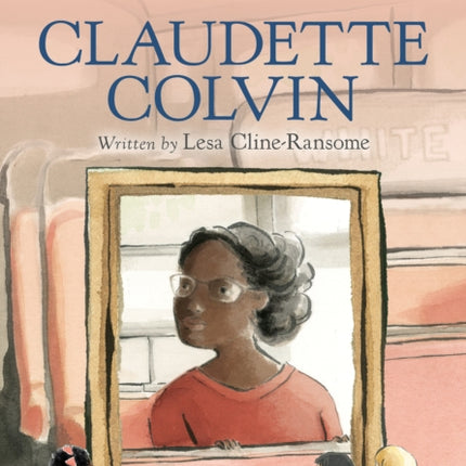 She Persisted: Claudette Colvin