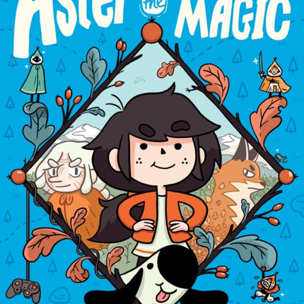 Aster and the Accidental Magic