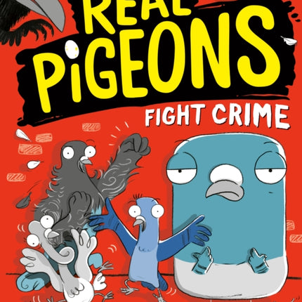 Real Pigeons Fight Crime (Book 1)