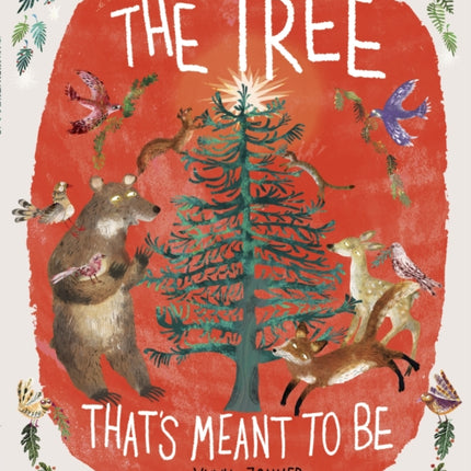 The Tree That's Meant to Be: A Christmas Book for Kids