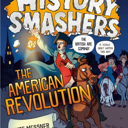 History Smashers: The American Revolution