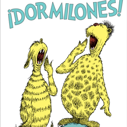 ¡Dormilones! (Dr. Seuss's Sleep Book Spanish Edition)