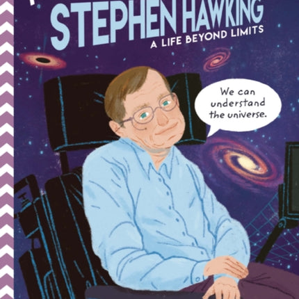 Trailblazers: Stephen Hawking: A Life Beyond Limits