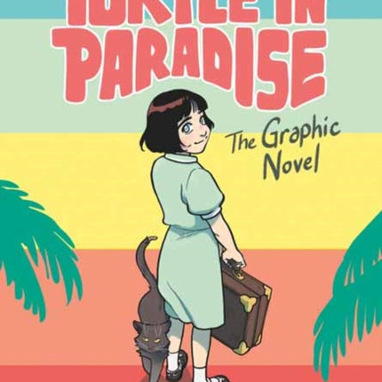 Turtle in Paradise: The Graphic Novel 