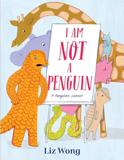 I Am Not a Penguin: A Pangolin's Lament