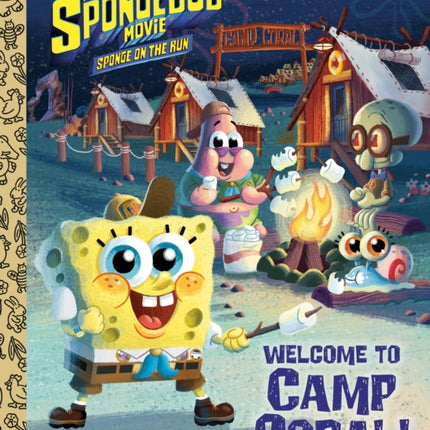 The SpongeBob Movie: Sponge on the Run: Welcome to Camp Coral! (SpongeBob SquarePants)