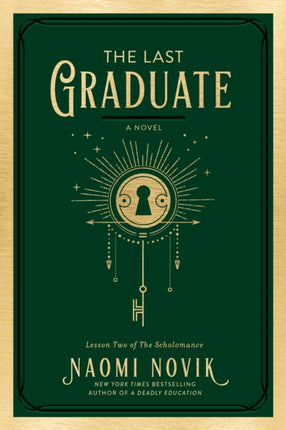 The Last Graduate: A Novel