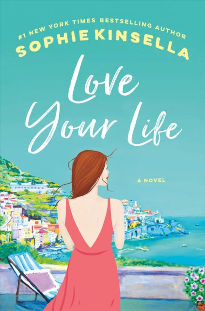 Love Your Life: A Novel