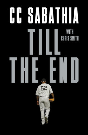 Till the End : A Pitcher's Life 