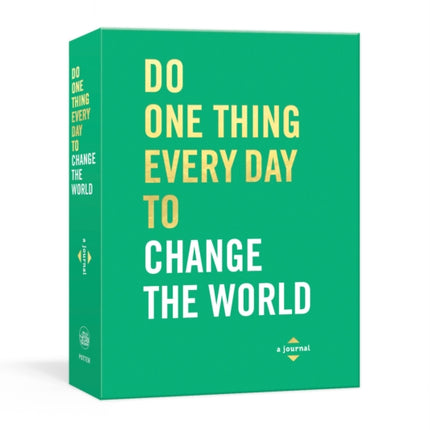 Do One Thing Every Day to Change the World: A Journal