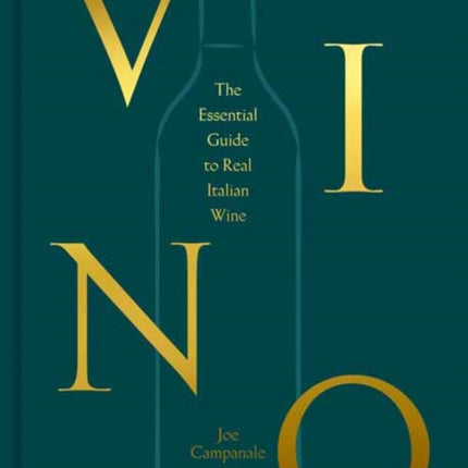 Vino: The Essential Guide to Real Italian Wine