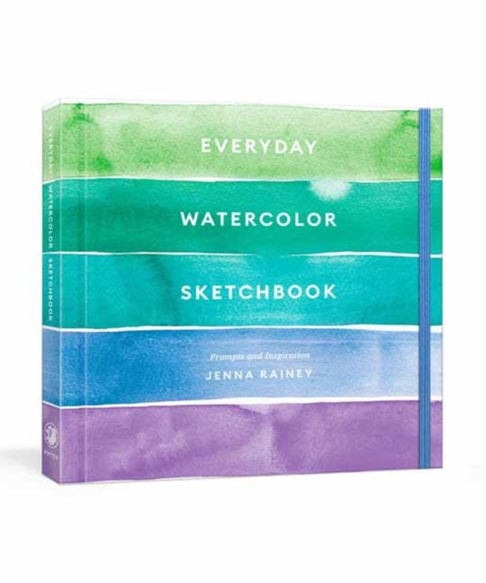 Everyday Watercolor Sketchbook: Prompts and Inspiration 