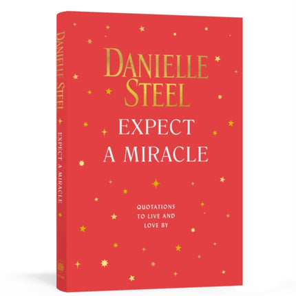 Expect a Miracle: Quotations to Live and Love By