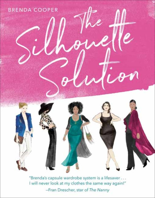 The Silhouette Solution: Using What You Have to Get the Look You Want 