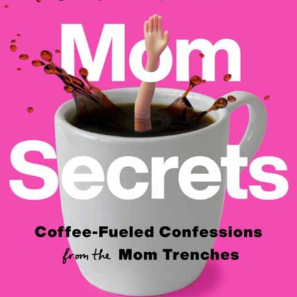 Cat and Nat's Mom Secrets : Wine-Fueled Confessions from the Mom Trenches