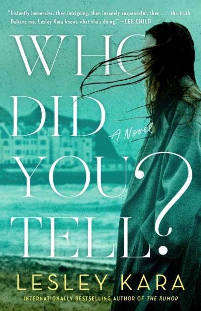 Who Did You Tell?: A Novel