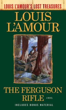 The Ferguson Rifle Louis LAmours Lost Treasures