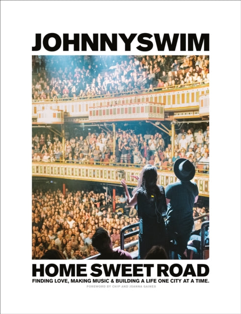 Home Sweet Road: Finding Love, Making Music & Building a Life One City at a Time