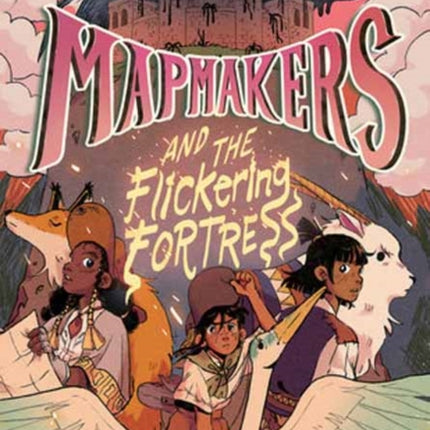 Mapmakers and the Flickering Fortress