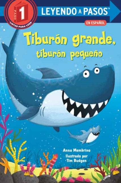 Tiburón grande, tiburón pequeño: Big Shark, Little Shark Spanish Edition