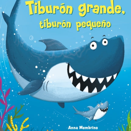 Tiburón grande, tiburón pequeño (Big Shark, Little Shark Spanish Edition)