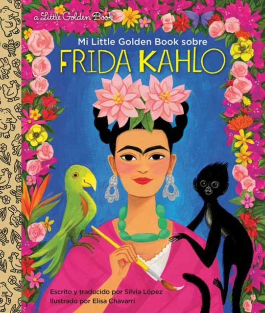 Mi Little Golden Book sobre Frida Kahlo: My Little Golden Book About Frida Kahlo Spanish Edition