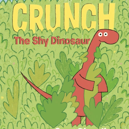 Crunch the Shy Dinosaur