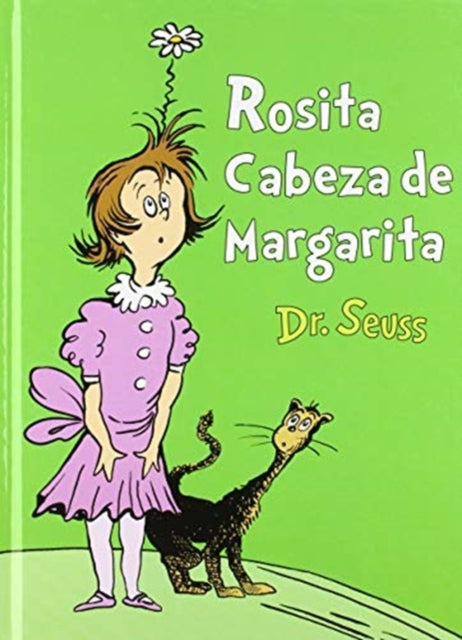 Rosita Cabeza de Margarita (Daisy-Head Mayzie Spanish Edition)