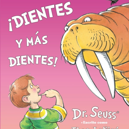 ¡Dientes y más dientes! (The Tooth Book Spanish Edition)