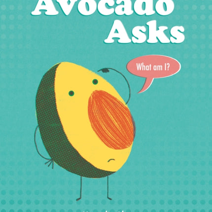 Avocado Asks