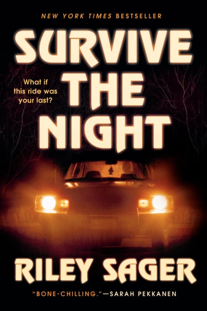 Survive the Night: A Novel