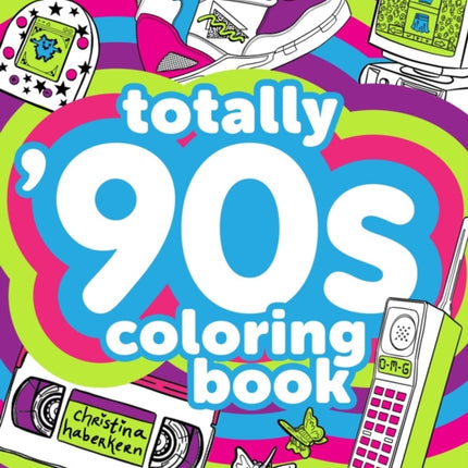 Totally 90s Coloring Book