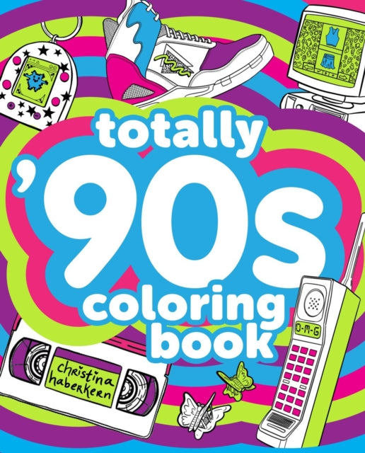 Totally 90s Coloring Book