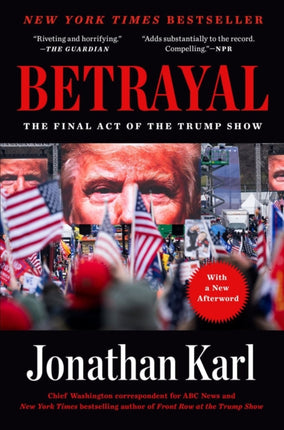 Betrayal: The Final Act of the Trump Show