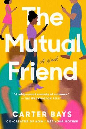 The Mutual Friend: A Novel