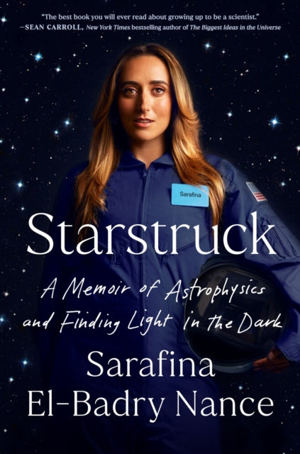 Starstruck: A Memoir of Astrophysics and Finding Light in the Dark