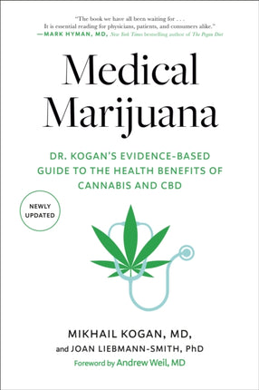 Medical Marijuana: Dr. Kogan's Evidence-Based Guide to the Health Benefits of Cannabis and CBD