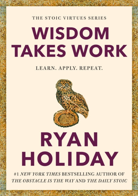 Wisdom Takes Work