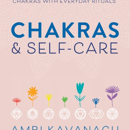 Chakras  SelfCare Activate the Healing Power of