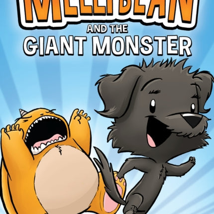 Mellybean and the Giant Monster