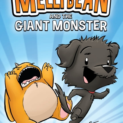 Mellybean and the Giant Monster