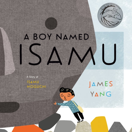 A Boy Named Isamu: A Story of Isamu Noguchi