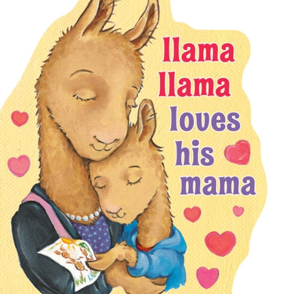 Llama Llama Loves His Mama