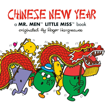 Chinese New Year: A Mr. Men Little Miss Book